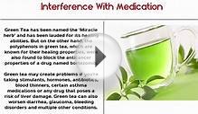 Possible Side Effects of Green Tea