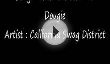 California Swag District - Teach Me How To Dougie