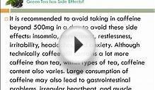 Green Tea Has Side Effects