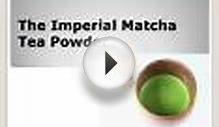 Imperial Matcha Tea Powder